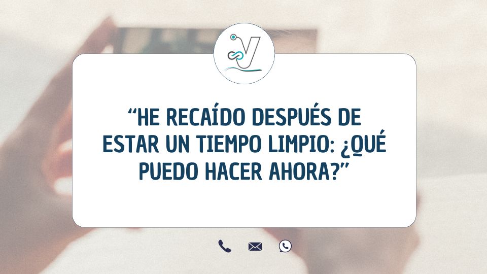 La guía definitiva para saber como actuar después de recaer en las drogas