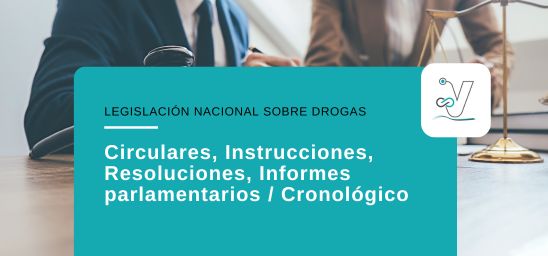 Circulares, Instrucciones, Resoluciones, Informes parlamentarios / Cronológico