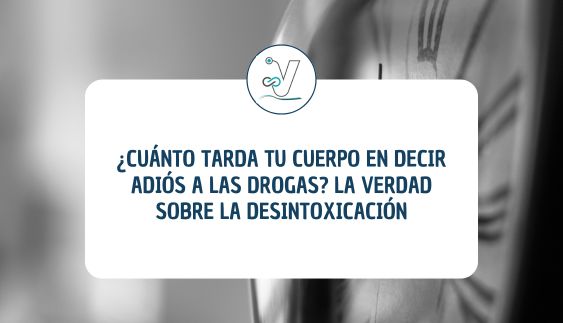 ¿Cuánto tarda tu cuerpo en decir adiós a las drogas?